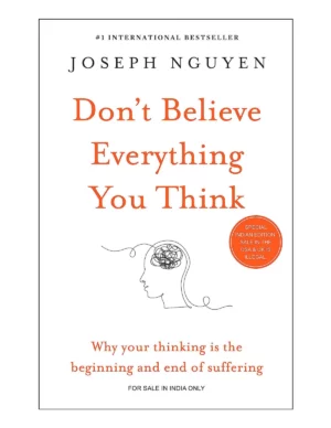 Don't Believe Everything You Think Book