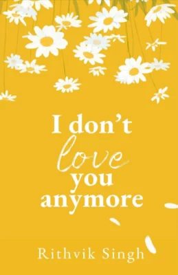 I Don't Love You Anymore Book