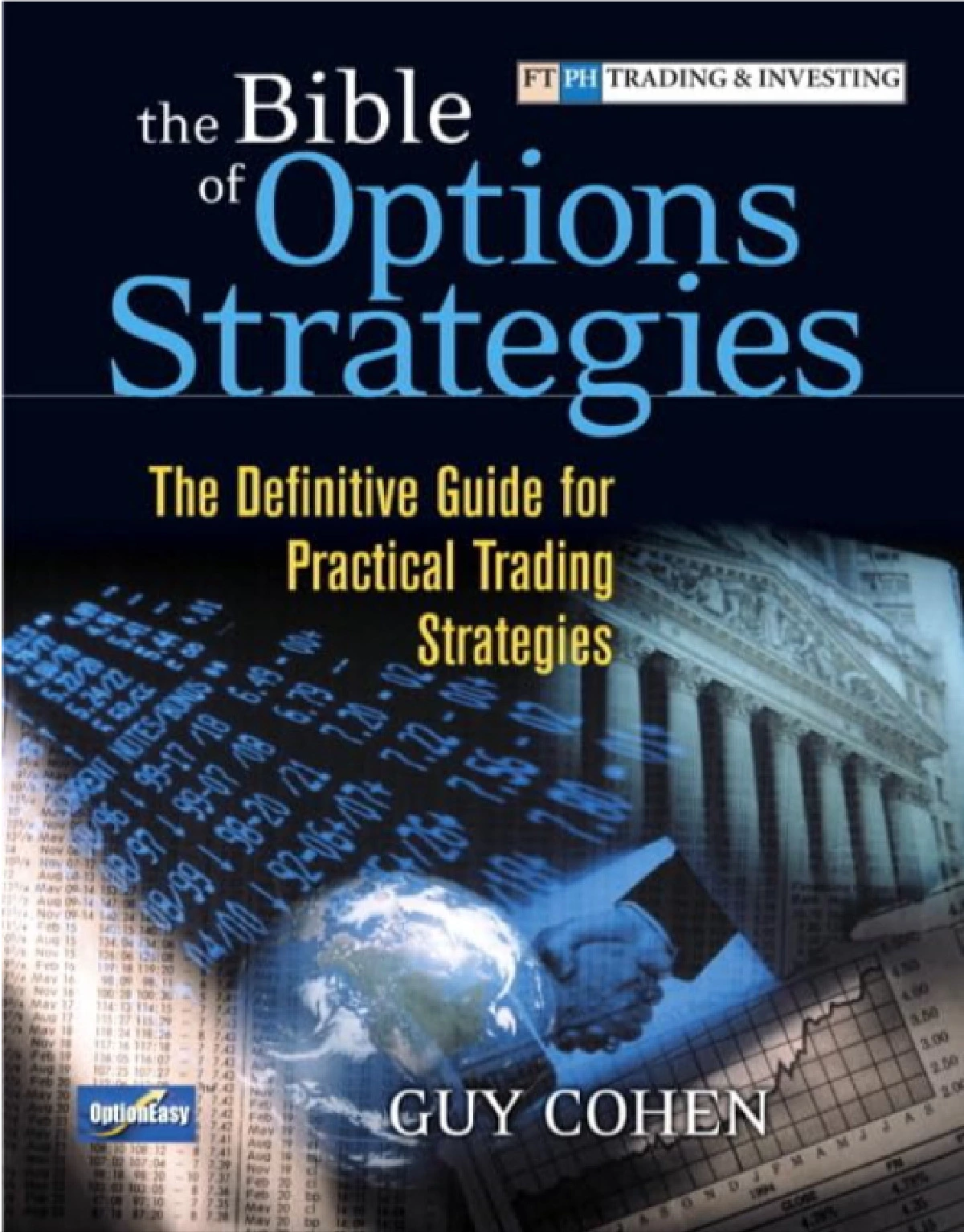 The Bible of Options Strategies Guy Cohen
