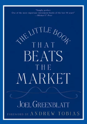 The Little Book That Beats the Market by Joel Greenblatt