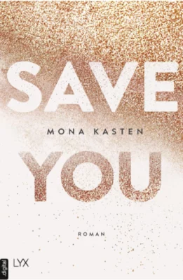 Save Me by Mona Kasten