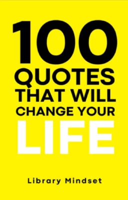 100 Quotes That Will Change Your life Book