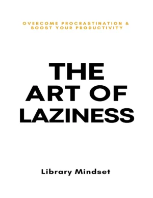 The Art of Laziness Book