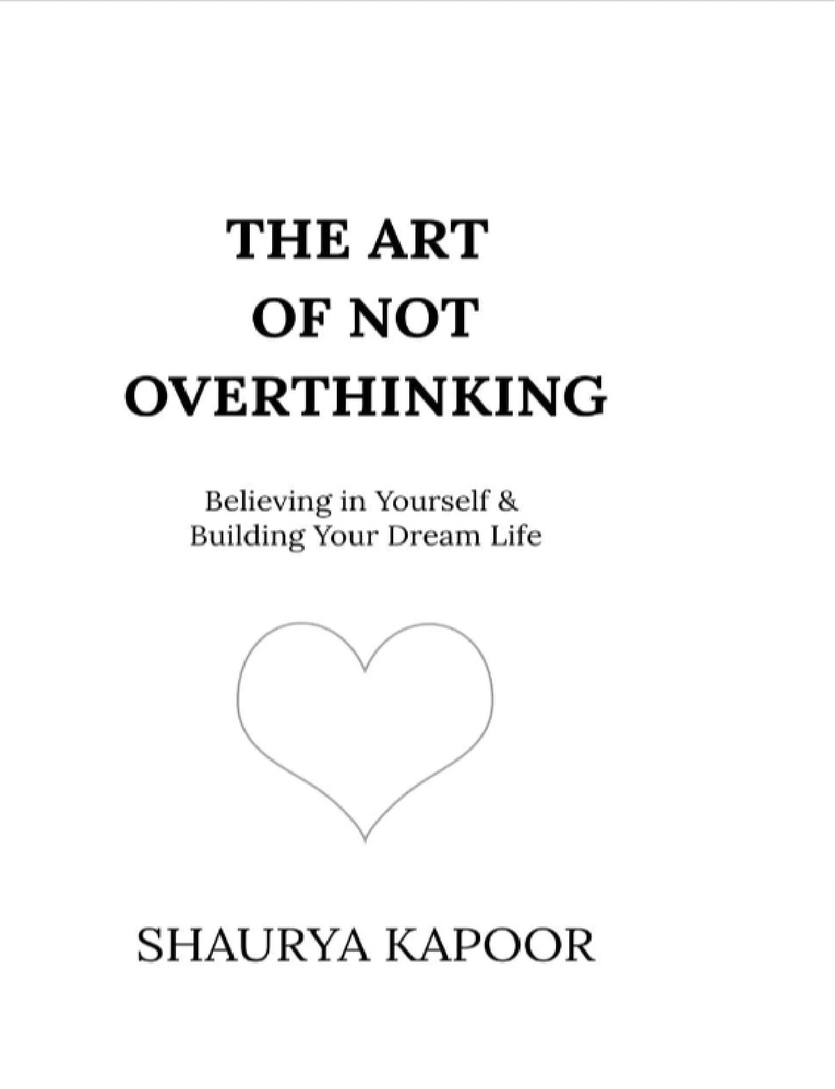 the art of not overthinking book by shaurya kapoor