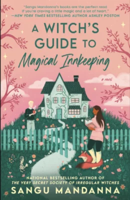 A Witch's Guide to Magical Innkeeping Sangu Mandanna