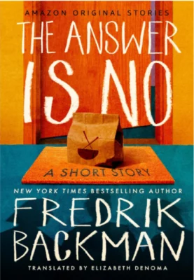 The Answer Is No by Fredrik Backman