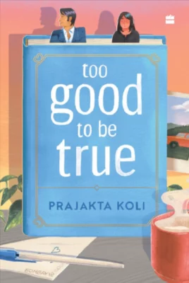 Too Good to be True Book Prajakta Koli