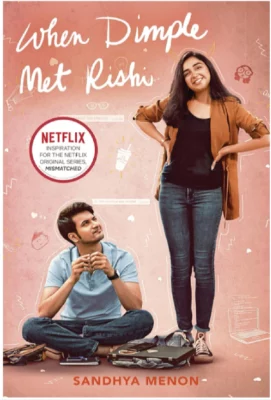 When Dimple Met Rishi Book by Sandhya Menon