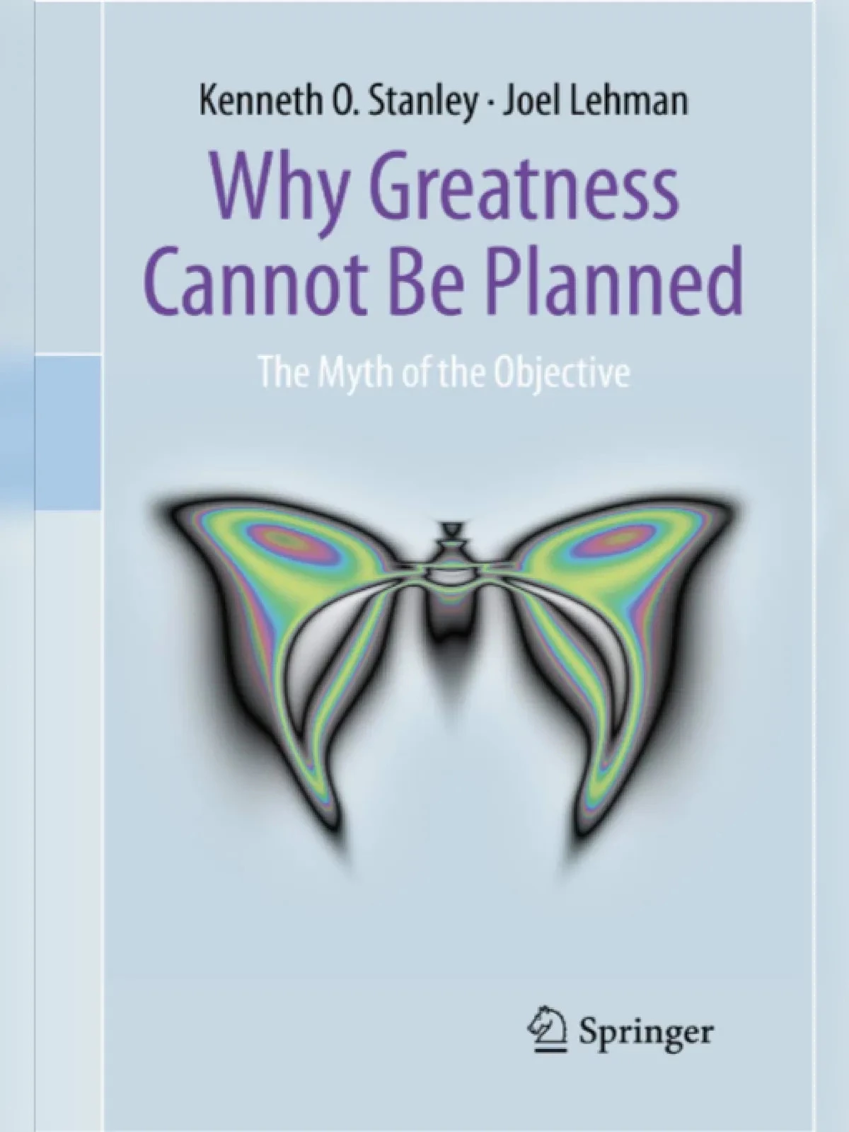 Why Greatness Cannot Be Planned – The Myth of the Objective