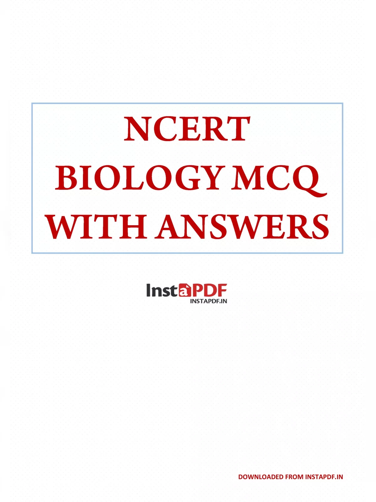 NCERT Biology MCQ with Answers