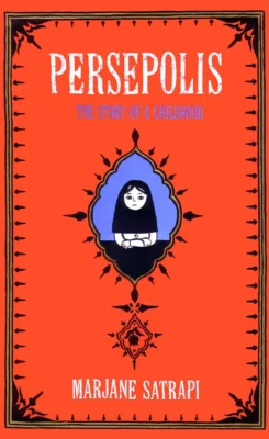 Persepolis by Marjane Satrapi