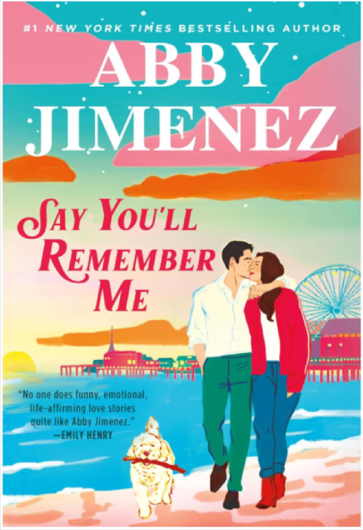 Say You'll Remember Me Abby Jimenez