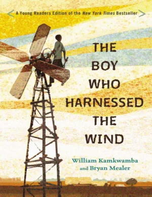 The Boy Who Harnessed The Wind Book