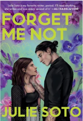 Forget Me Not by Julie Soto