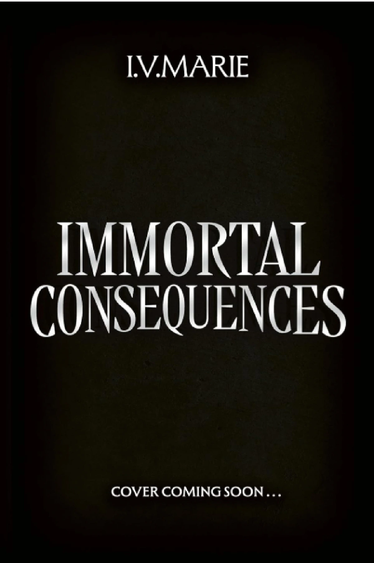 immortal consequences iv marie